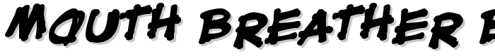 Mouth Breather BB Bold font